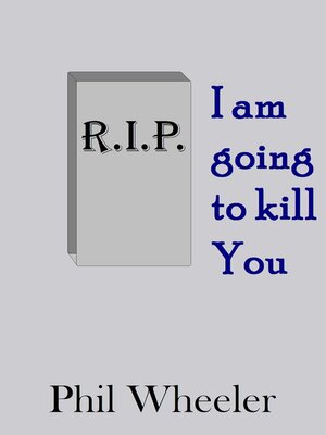cover image of I Am Going to Kill You